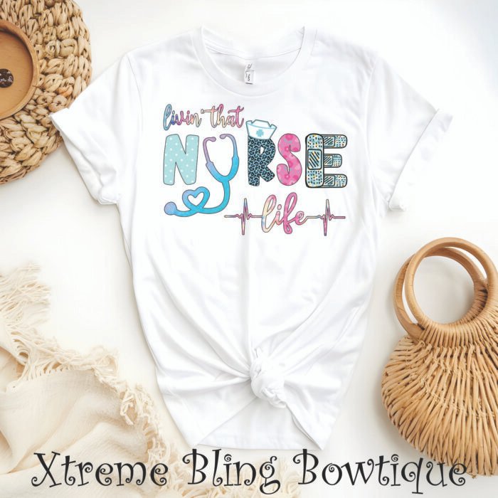 Lovin That Nurse Life Direct To Film (DTF) Transfer